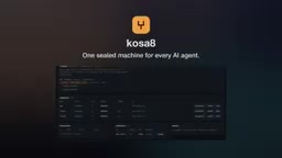kosa8: The Saveable, Forkable, and Rollback-Ready Sandbox Built for AI Agents