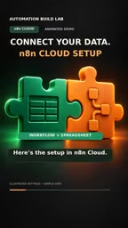 Connect n8n to Google Sheets in 45 Seconds: A Practical Guide to Auto-Writing Data