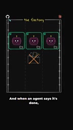 And when an agent says it's done, the factory doesn't take its word for it.