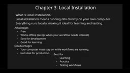 Pros and cons of local installation