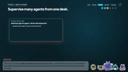 Multiple agents can run simultaneously in the cockpit