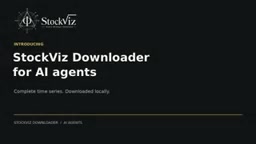 StockViz下载器:让AI代理本地获取完整时间序列