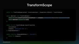 Starting and running a transform scope