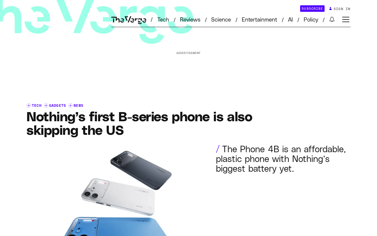 Nothing Phone 4B发布:首款B系列手机,再次跳过美国市场