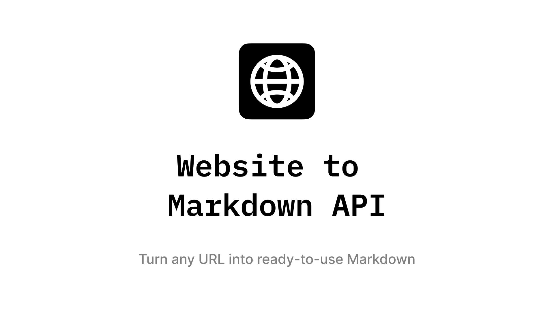 网页转Markdown API:为LLM和RAG系统打通数据入口