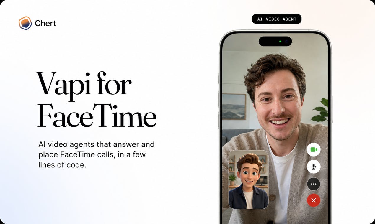 Chert: Build FaceTime Video AI Agents in Just a Few Lines of Code