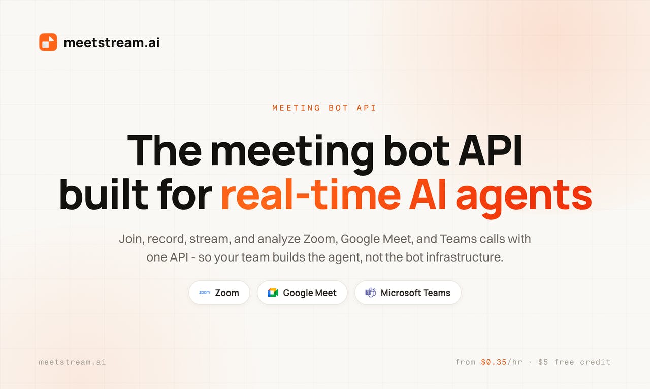 MeetStream AI: Unified API Building Infrastructure for Meeting AI Agents