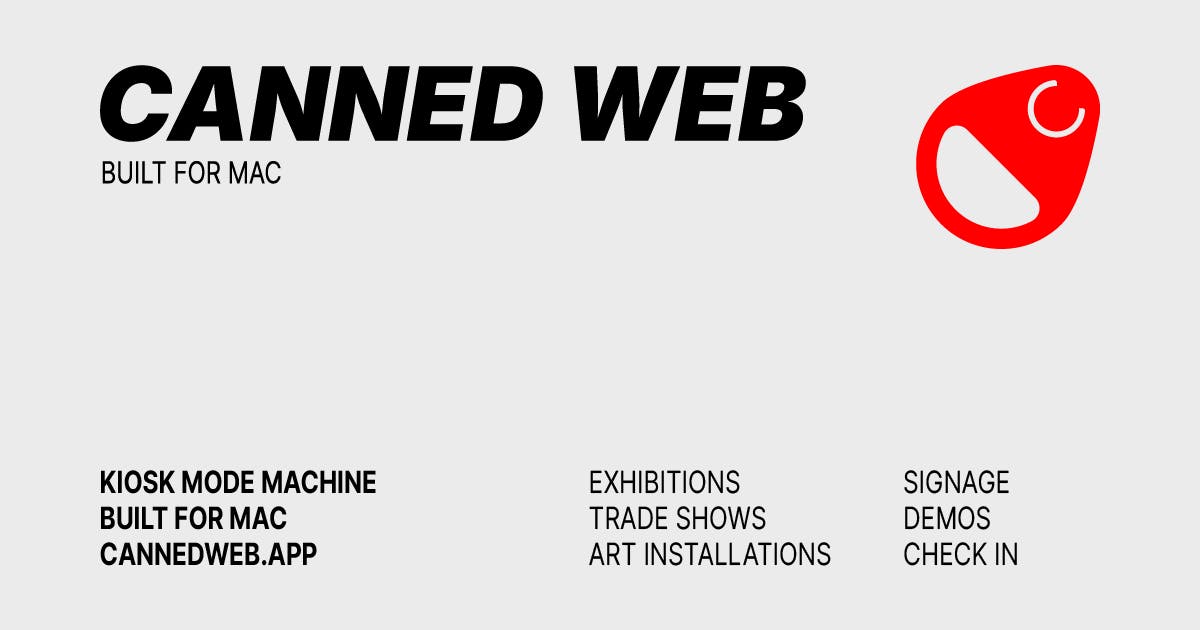 Canned Web:让Mac秒变展示终端的Kiosk利器