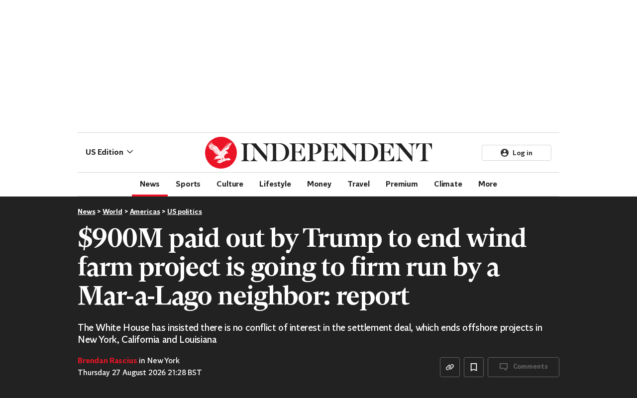 $900 Million Wind Farm Cancellation: Payout to Trump's Neighbor Sparks Transparency Concerns