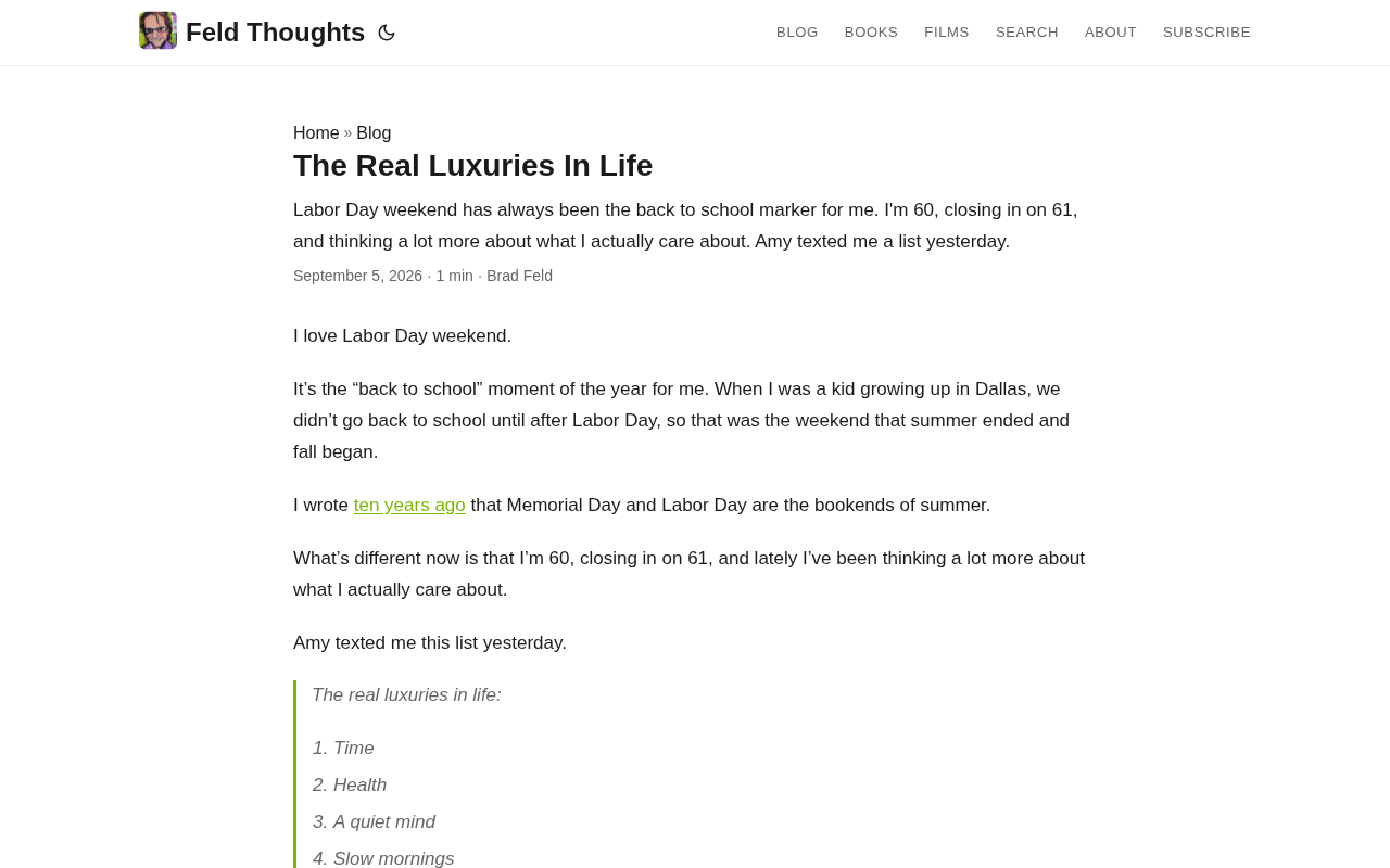 The Real Luxuries In Life