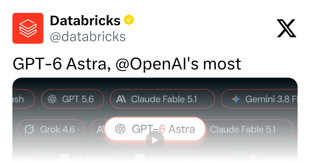GPT-6 Astra登陆Databricks:智能体推理能力与企业落地解析