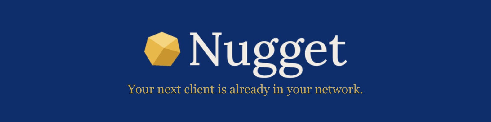 Nugget: Using AI to Activate Warm LinkedIn Connections and Find Your Next Client