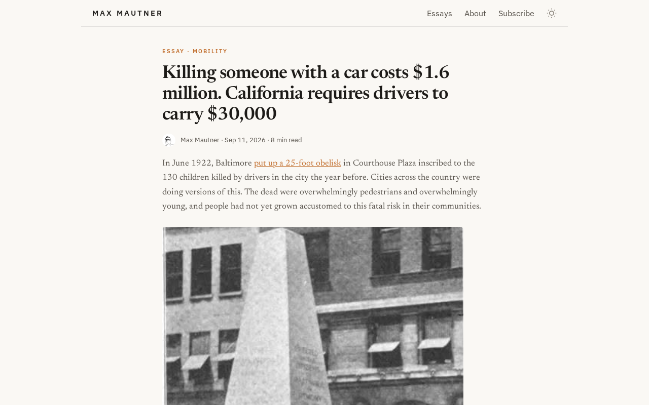 A Fatal Car Accident Can Cost $1.6 Million — California Only Requires $30,000 in Coverage: Analyzing the Auto Insurance Gap