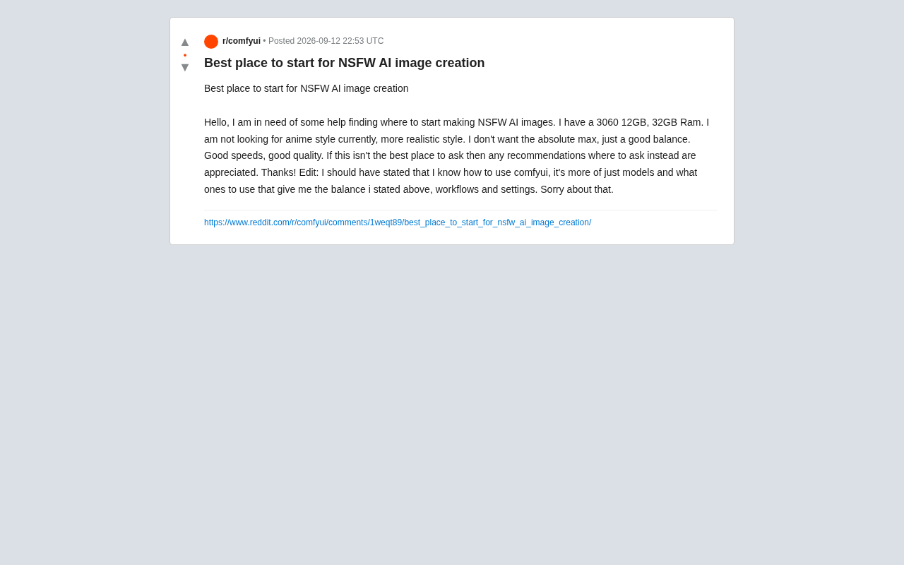 reddit source: Best place to start for NSFW AI image creation