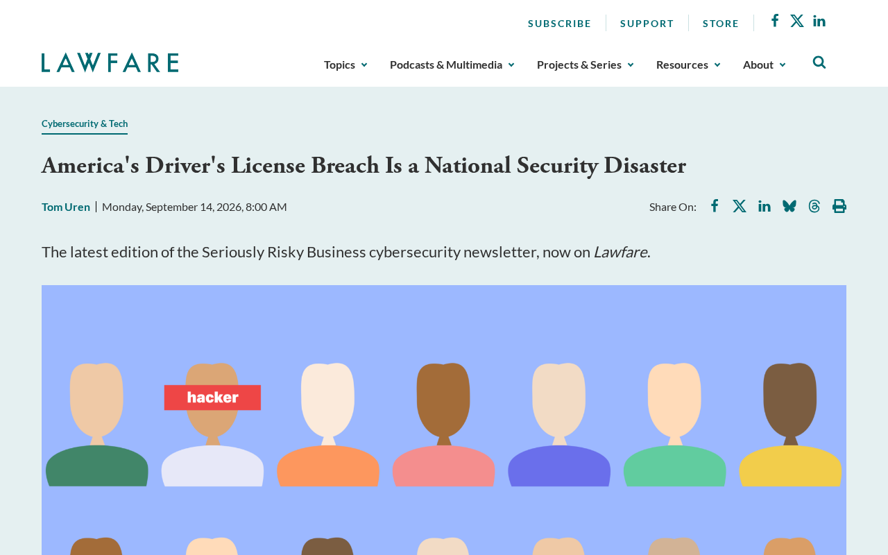 rss source: America's Driver's License Breach Is a National Security Disaster
