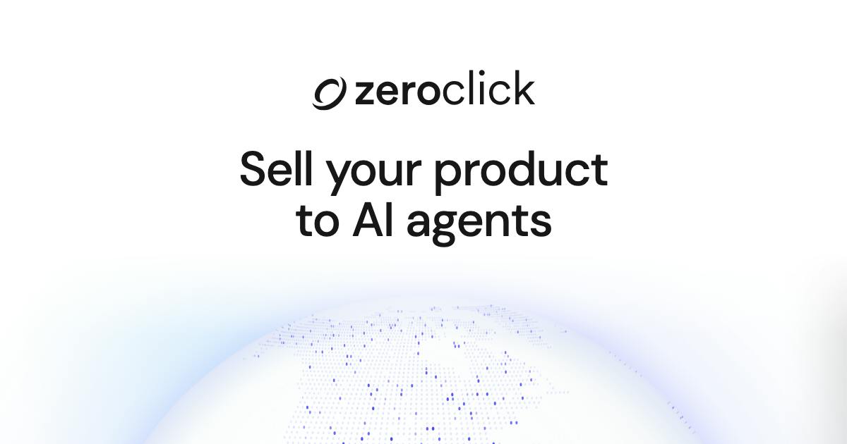 ZeroClick:把产品卖给AI智能体的新型商店