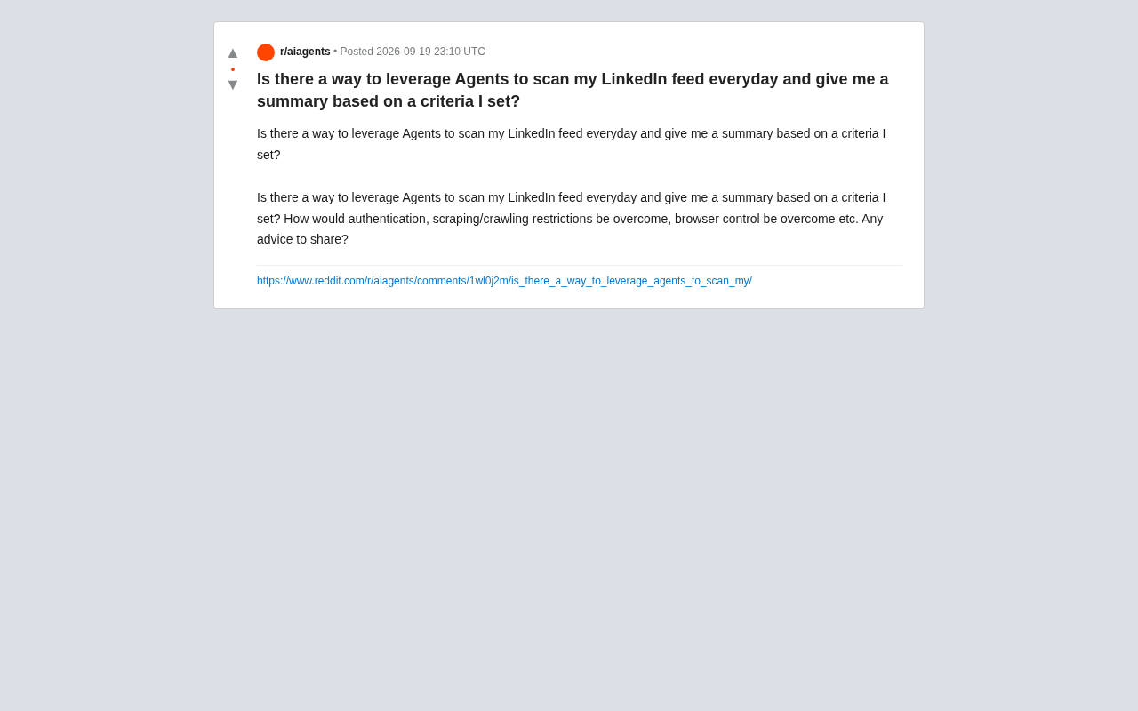 Using AI Agents to Automatically Scan Your LinkedIn Feed: Feasibility and Technical Challenges
