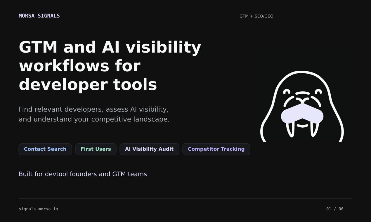 Morsa Signals: A GTM and AI Visibility Workflow Platform Built for Developer Tools