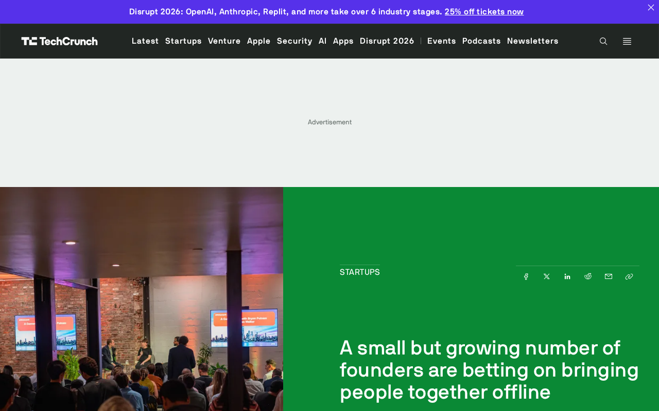 The New Startup Frontier: Founders Are Betting on Real-World, In-Person Connection