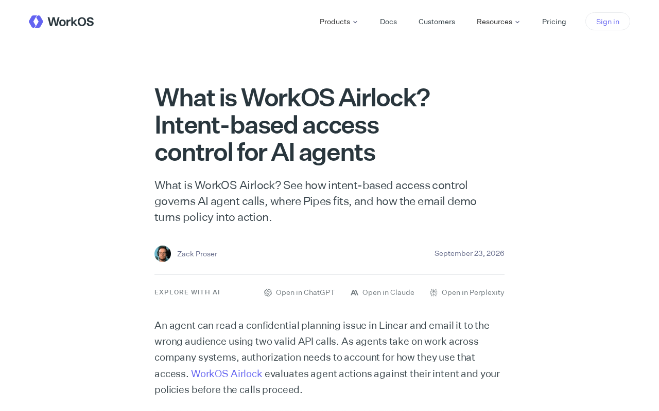 WorkOS Airlock解析:面向AI智能体的意图访问控制