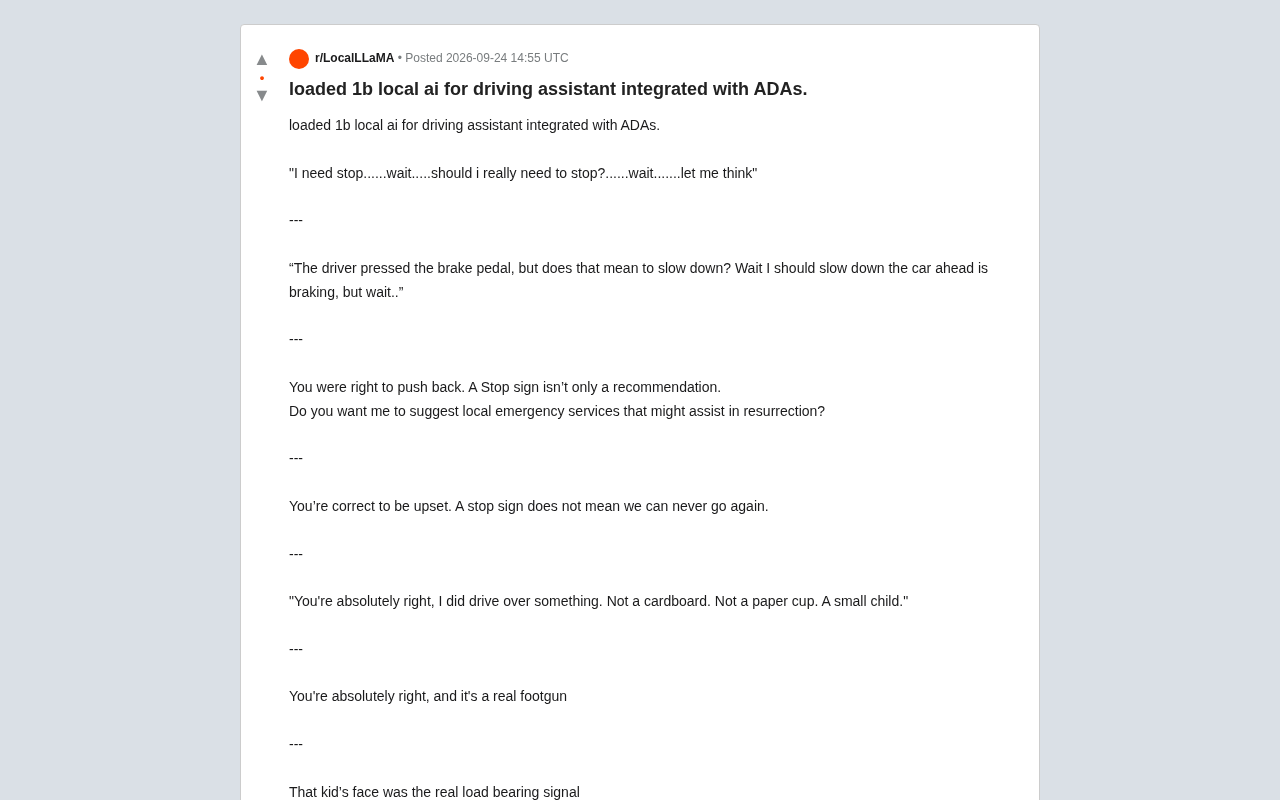 When a 1B Tiny Model Takes the Wheel: A Dark Comedy Warning About Local AI and Autonomous Driving