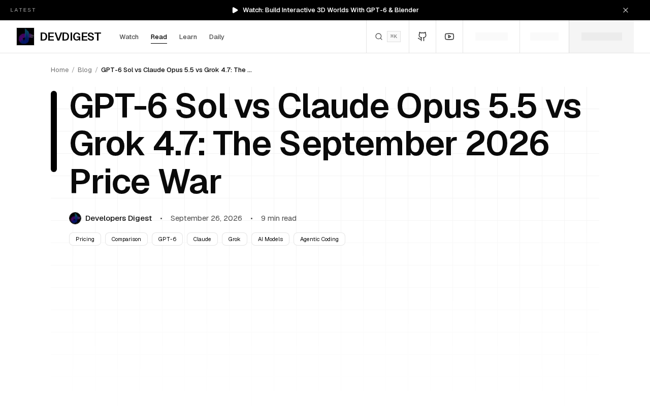 GPT-6 Sol, Claude Opus 5.5, Grok 4.7: A Full Breakdown of the Frontier Model Price War
