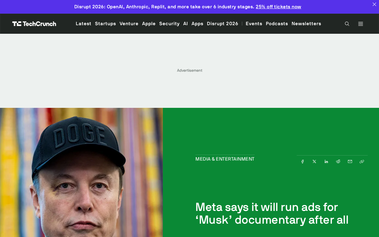 Meta Reverses Course: Will Now Run Ads for Musk Documentary