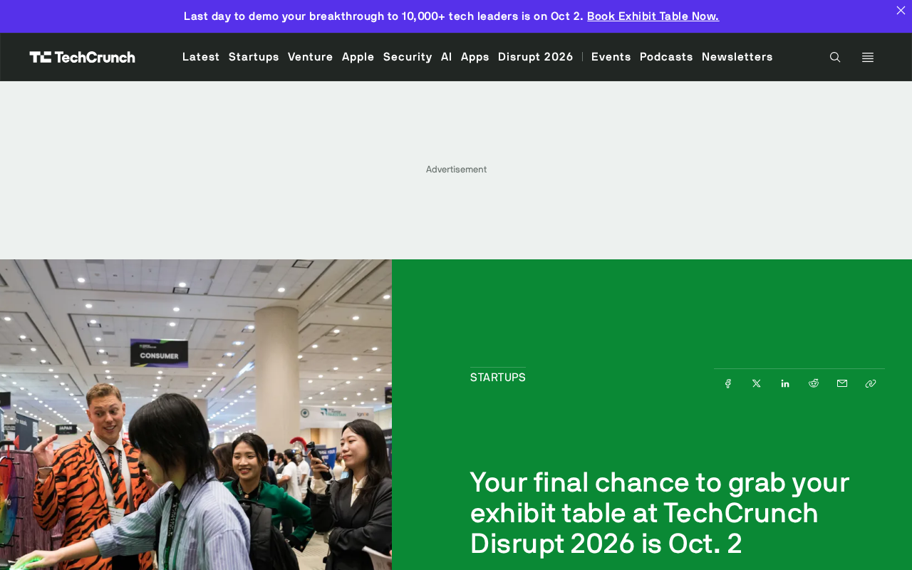 TechCrunch Disrupt 2026 Exhibit Table Deadline: Last Chance for Startups