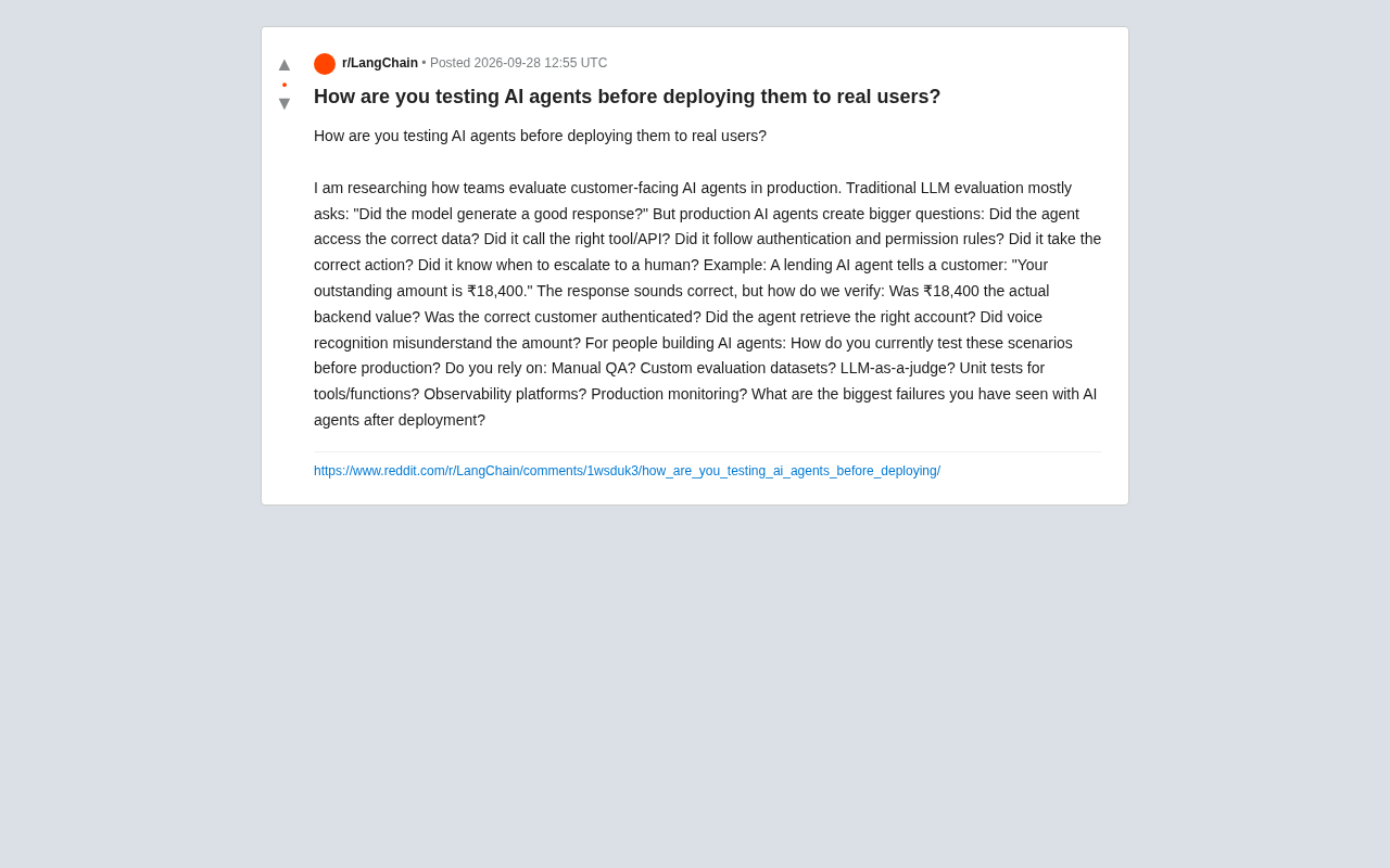 How to Test AI Agents Before Going Live? A Practical Framework Beyond LLM Evaluation