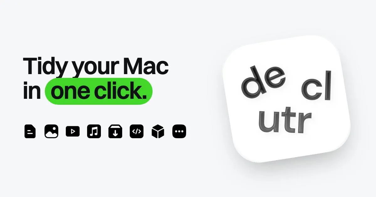 Declutr:一键整理 Mac 桌面与下载文件夹的效率工具