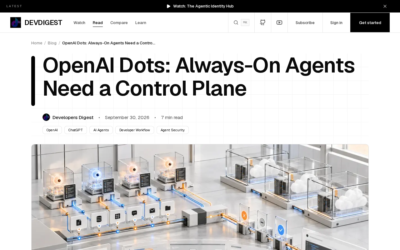 Deep Dive into OpenAI Dots: Why Always-On Agents Need a Control Plane