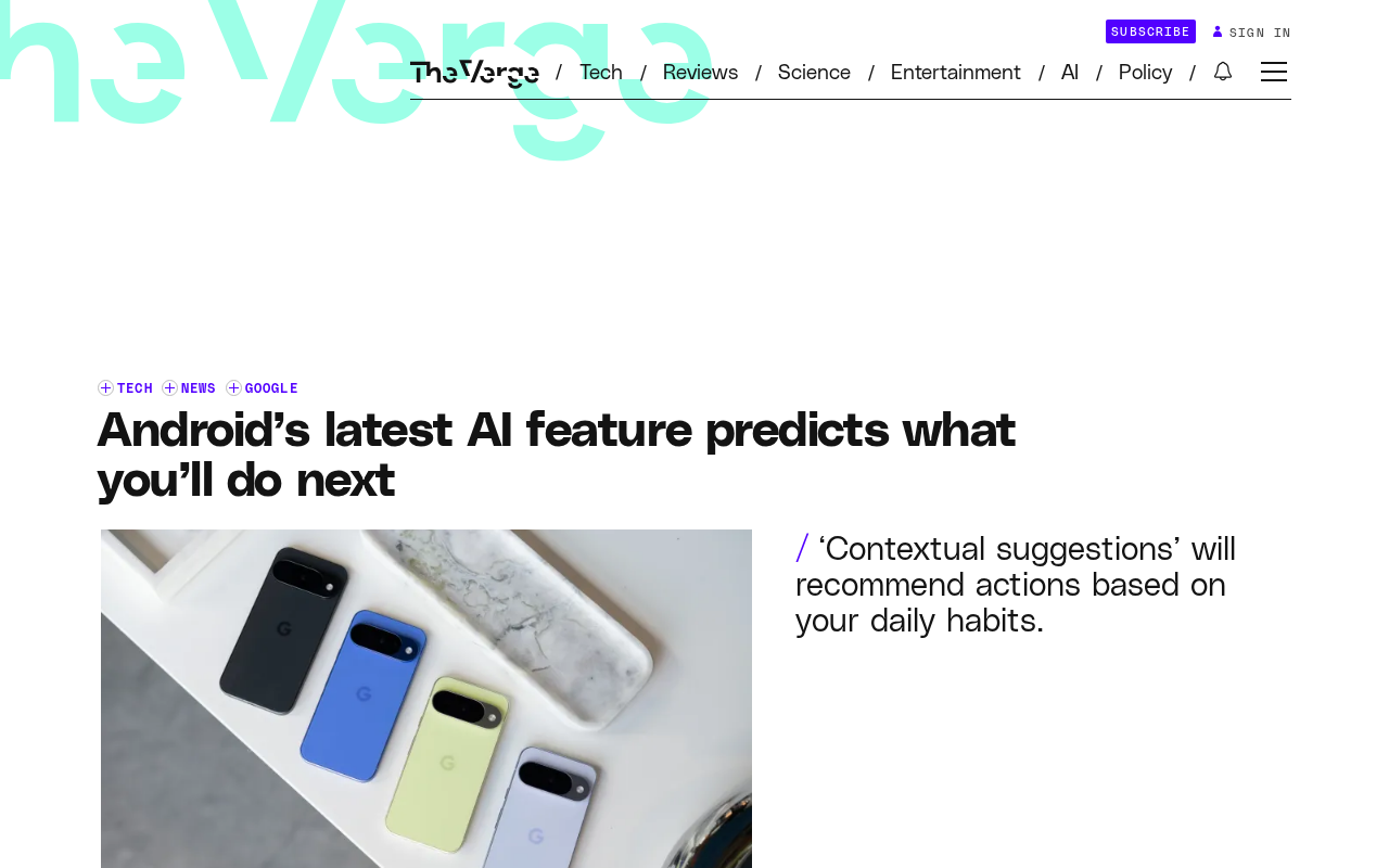 Android Contextual Suggestions Explained: How Google AI Predicts Your Next Move