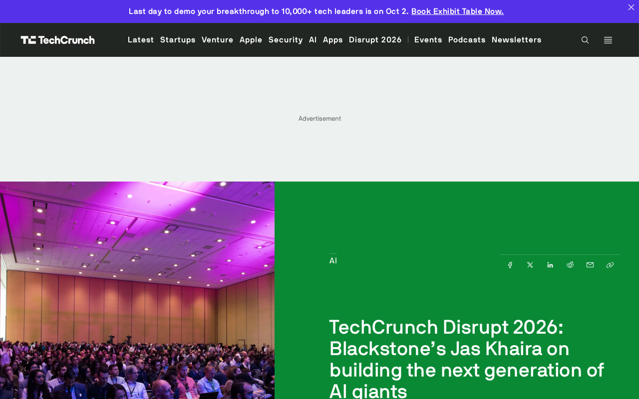 Blackstone's Jas Khaira Joins TechCrunch Disrupt 2026 to Break Down How AI Giants Are Built