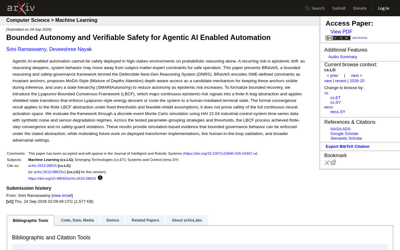 Bounded Autonomy and Verifiable Safety: The BRaVeS Governance Framework for Agentic AI in High-Stakes Scenarios