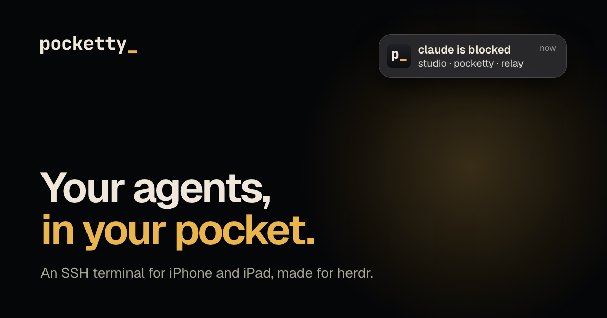 Pocketty: An iPhone SSH Terminal That Notifies You When an AI Agent Gets Stuck