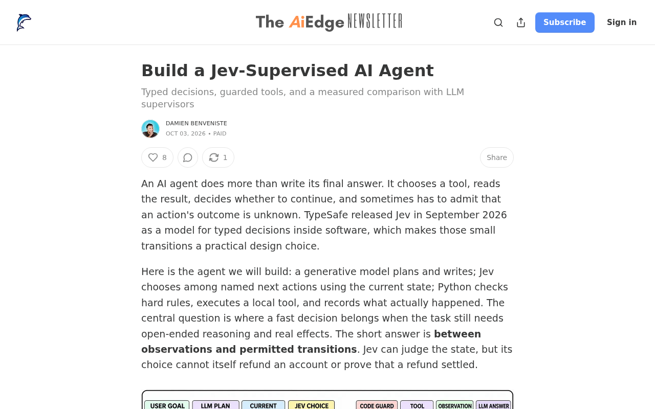 Building Jev-Supervised AI Agents: Typed Decisions and Guarded Tools
