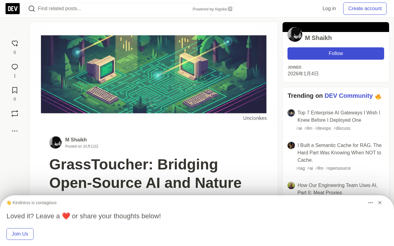 GrassToucher: Turning the 'Go Touch Grass' Meme into Reality with Open-Source AI