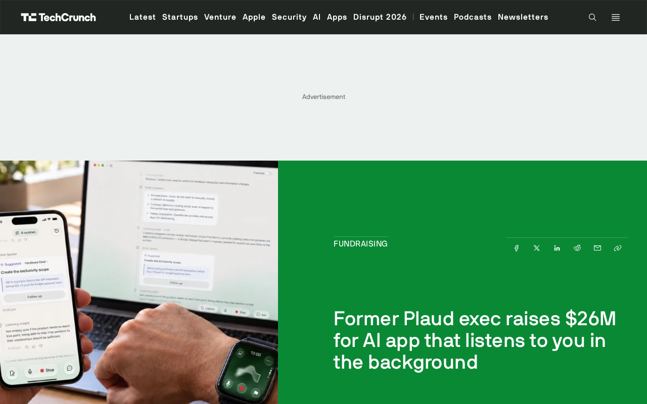 Former Plaud Executive Raises $26M to Build an AI App That Listens in the Background All Day