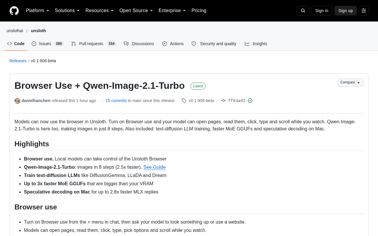 Unsloth v0.1.906 发布:Browser Use 与 Qwen-Image-2.1-Turbo 来了