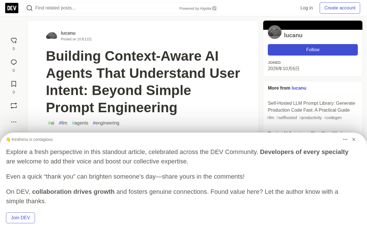 Beyond Prompt Engineering: Building Intent-Aware AI Agents