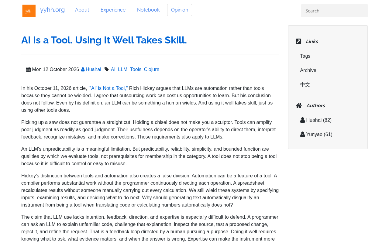AI Is Just a Tool. Using It Well Takes Real Skill