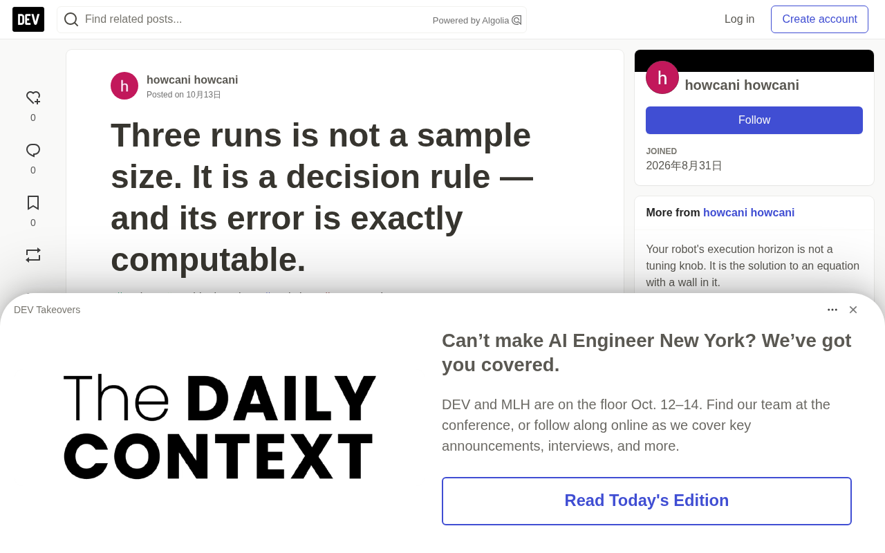 rss source: Three runs is not a sample size. It is a decision rule — and its error is exactly computable.