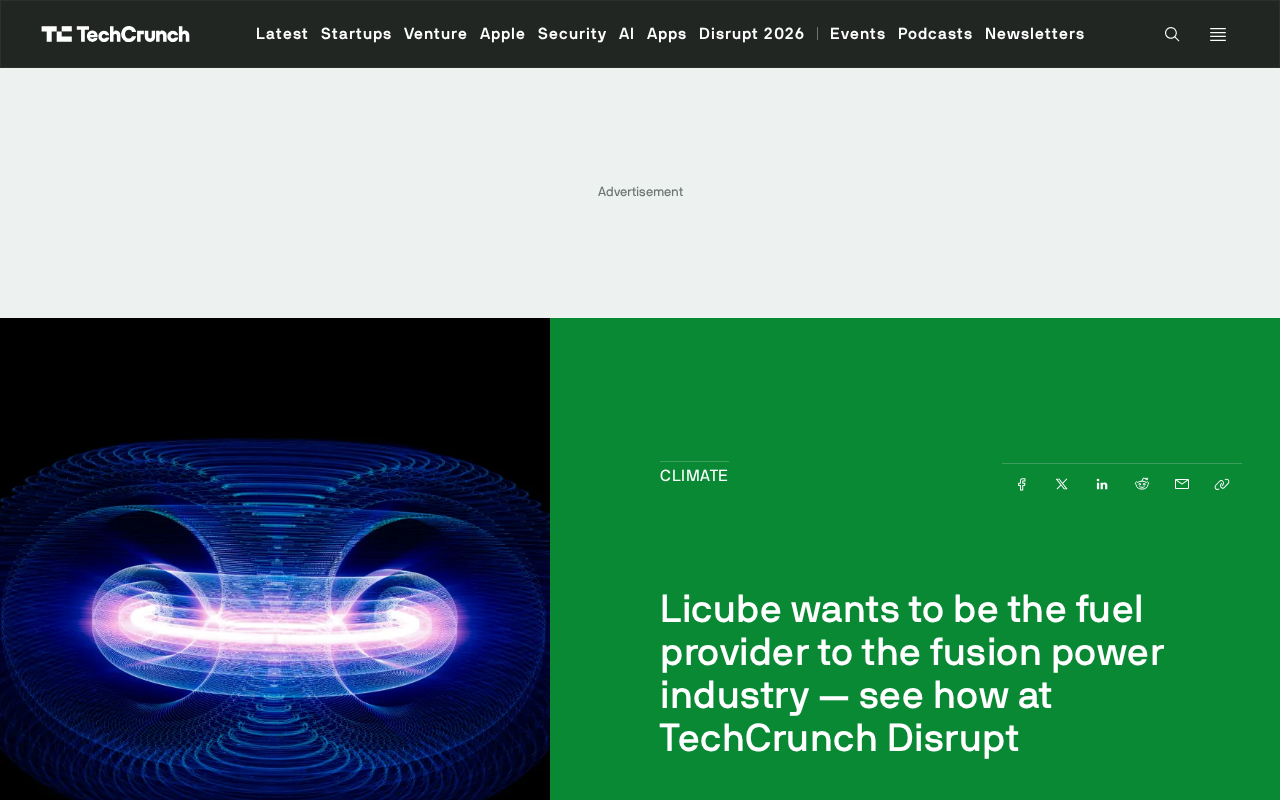 Licube拟为核聚变产业供应锂燃料,将亮相TechCrunch Disrupt
