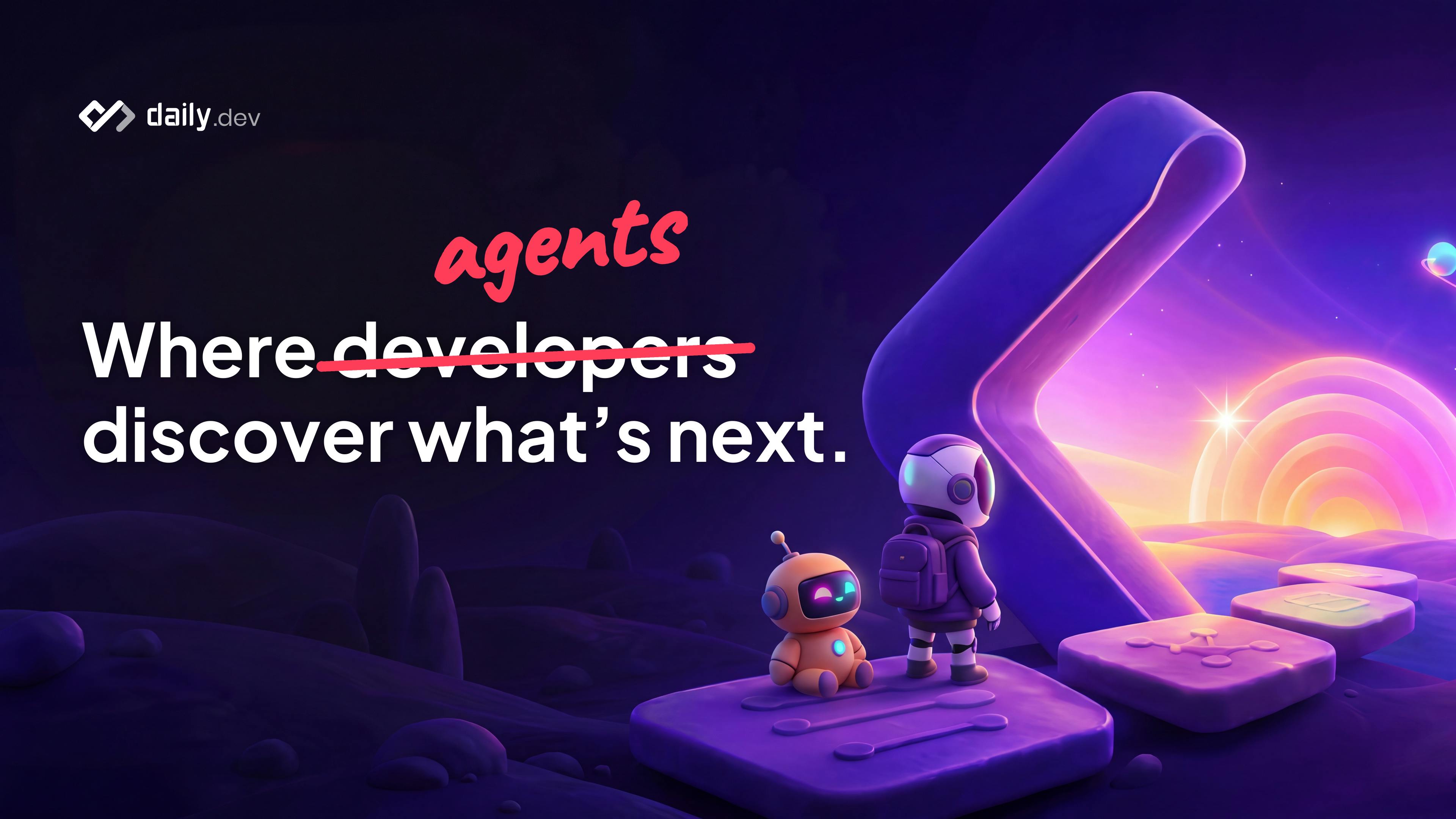 daily.dev 让 AI Agent 接入开发者信息流