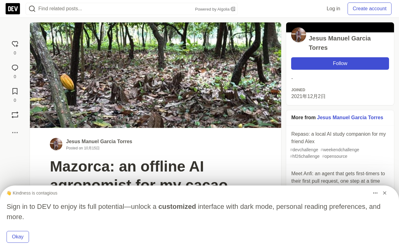 Mazorca: An Offline AI Agronomist for Cacao Plots, Powered by Gemma 4
