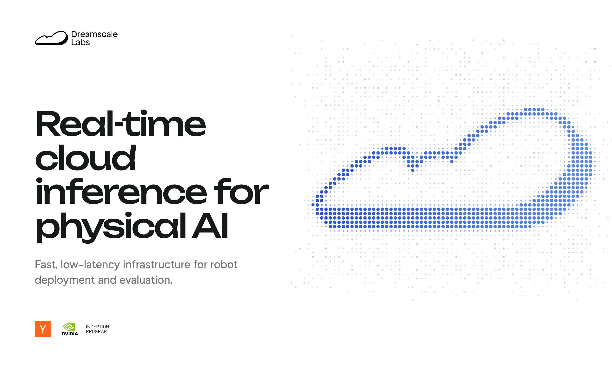 Dreamscale Labs: Running Top-Tier Robotics AI Models in the Cloud