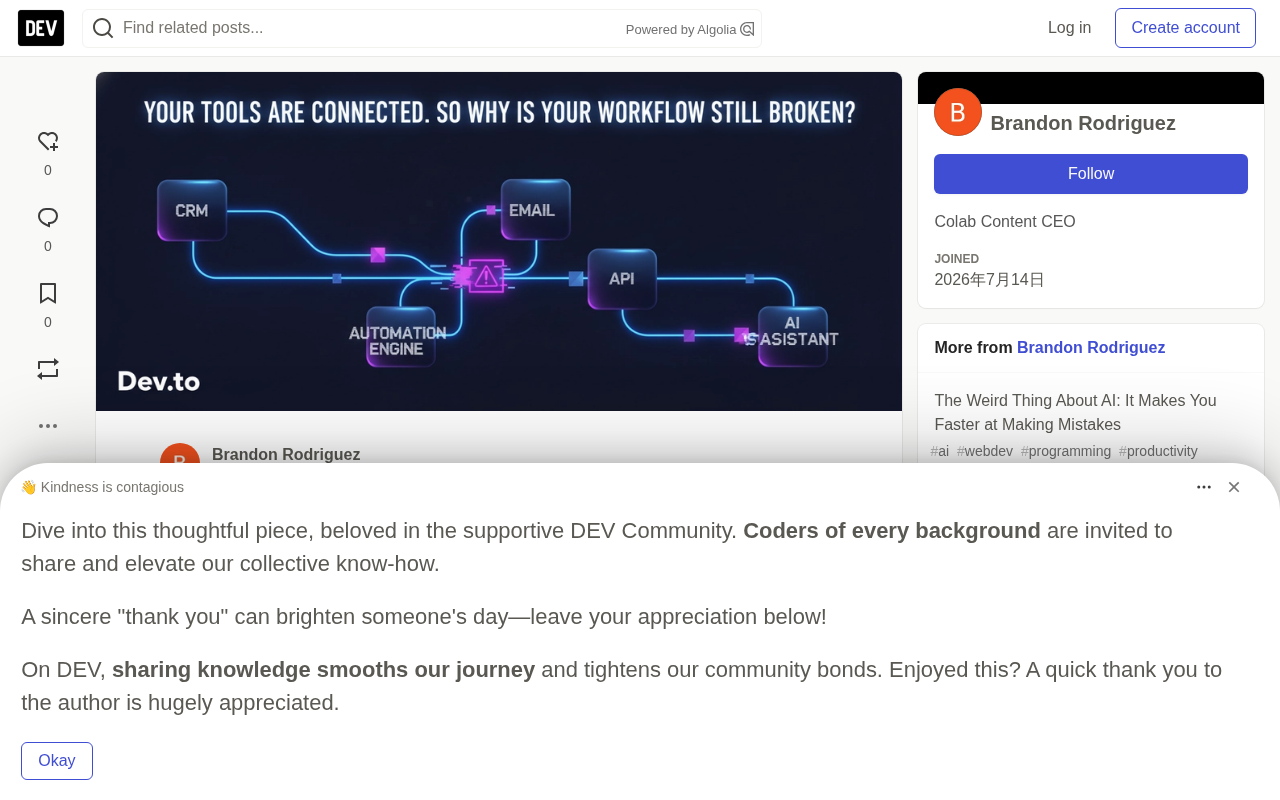 You Connected All Your Tools — So Why Is Your Workflow Still Broken?