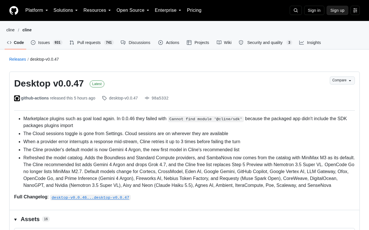 Cline Desktop v0.0.47 Release page