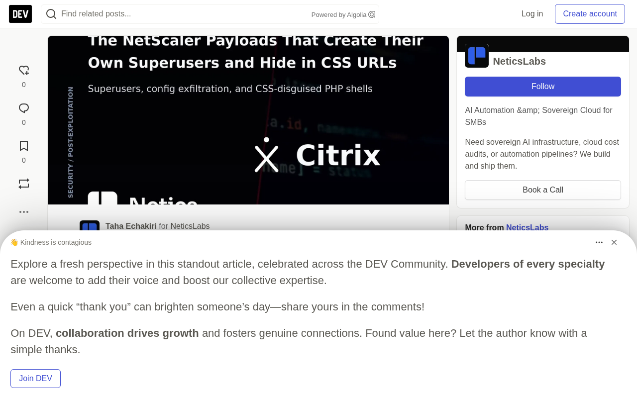 NetScaler零日攻击链:自建超级用户、CSS伪装WebShell与证据销毁