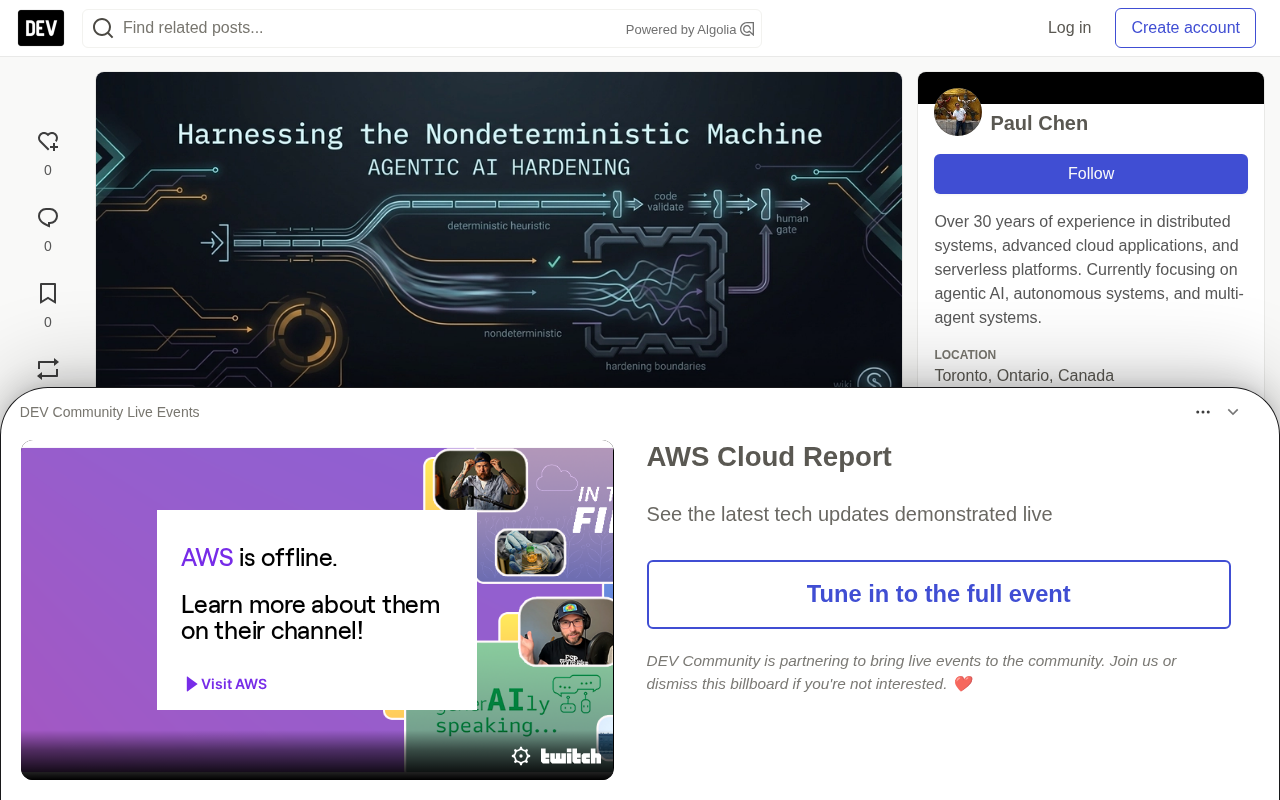 Taming Non-Deterministic AI: Practical Lessons in Hardening Agentic Systems